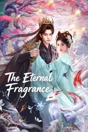 The Eternal Fragrance